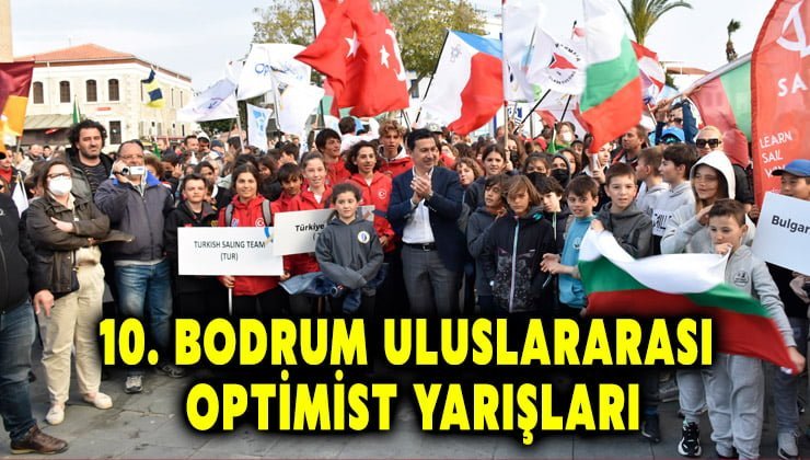 10. Bodrum Uluslararası Optimist Yarışları