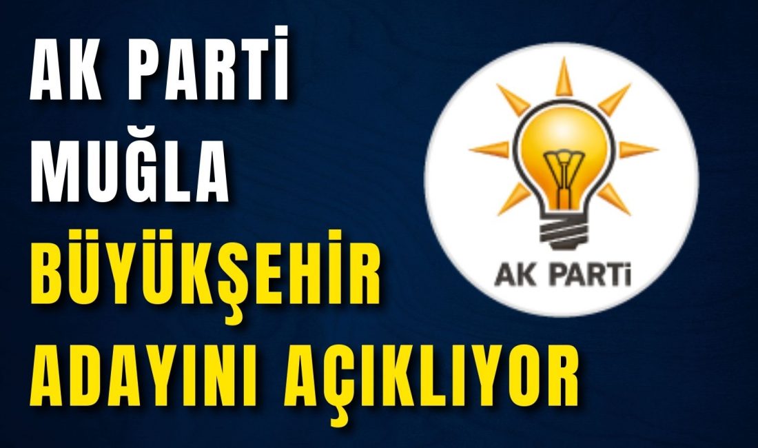 AK Parti, Muğla Büyükşehir