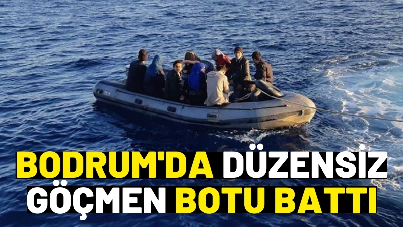 Bodrum’da düzensiz göçmen botu battı: 6 kayıp