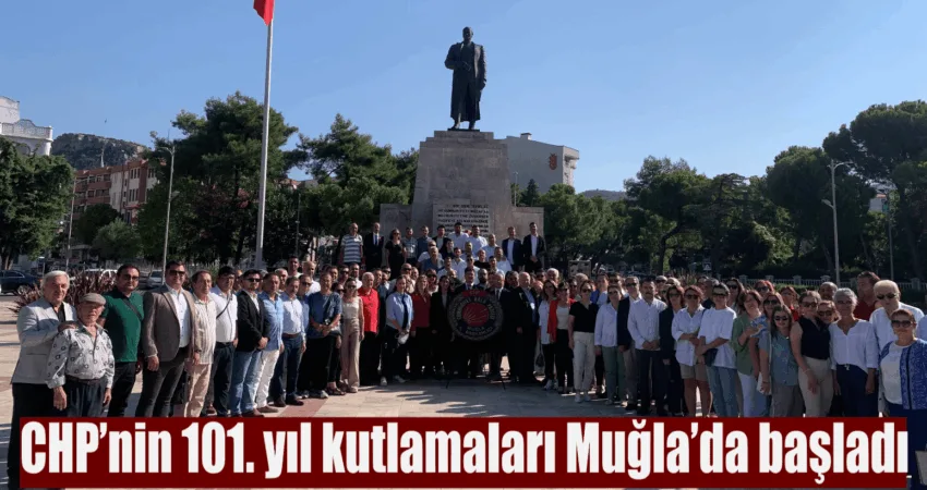 CHP’nin 101. yıl kutlamaları Muğla’da başladı Cumhuriyet Halk Partisi, 101. yaşını Muğla’nın Menteşe ilçesinde düzenlenen özel