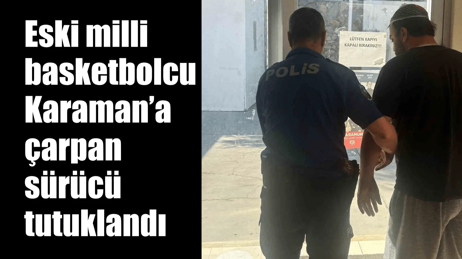 Eski milli basketbolcu İlkan Karaman, Muğla’nın Datça ilçesinde otomobil çarpması