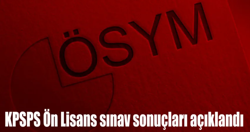 ÖSYM, 2024-KPSS Ön Lisans Sınav sonuçları açıkladı. 1 Eylül 2024