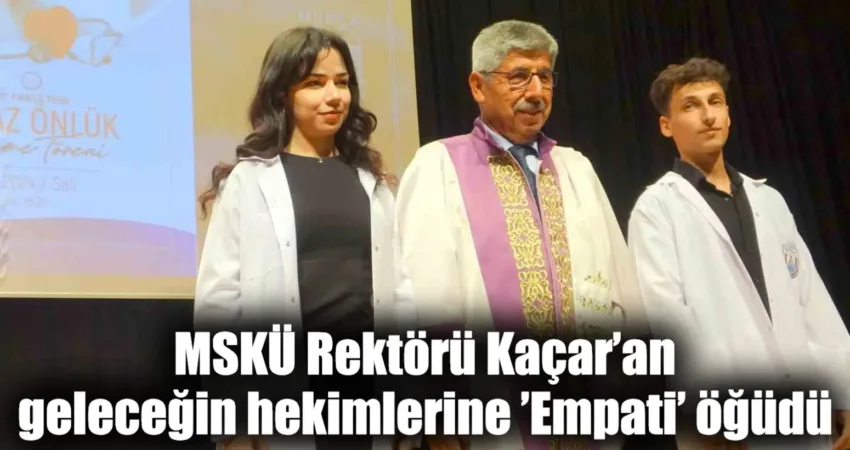 Muğla Sıtkı Koçman Üniversitesi (MSKÜ) Tıp Fakültesi tarafından düzenlenen Beyaz