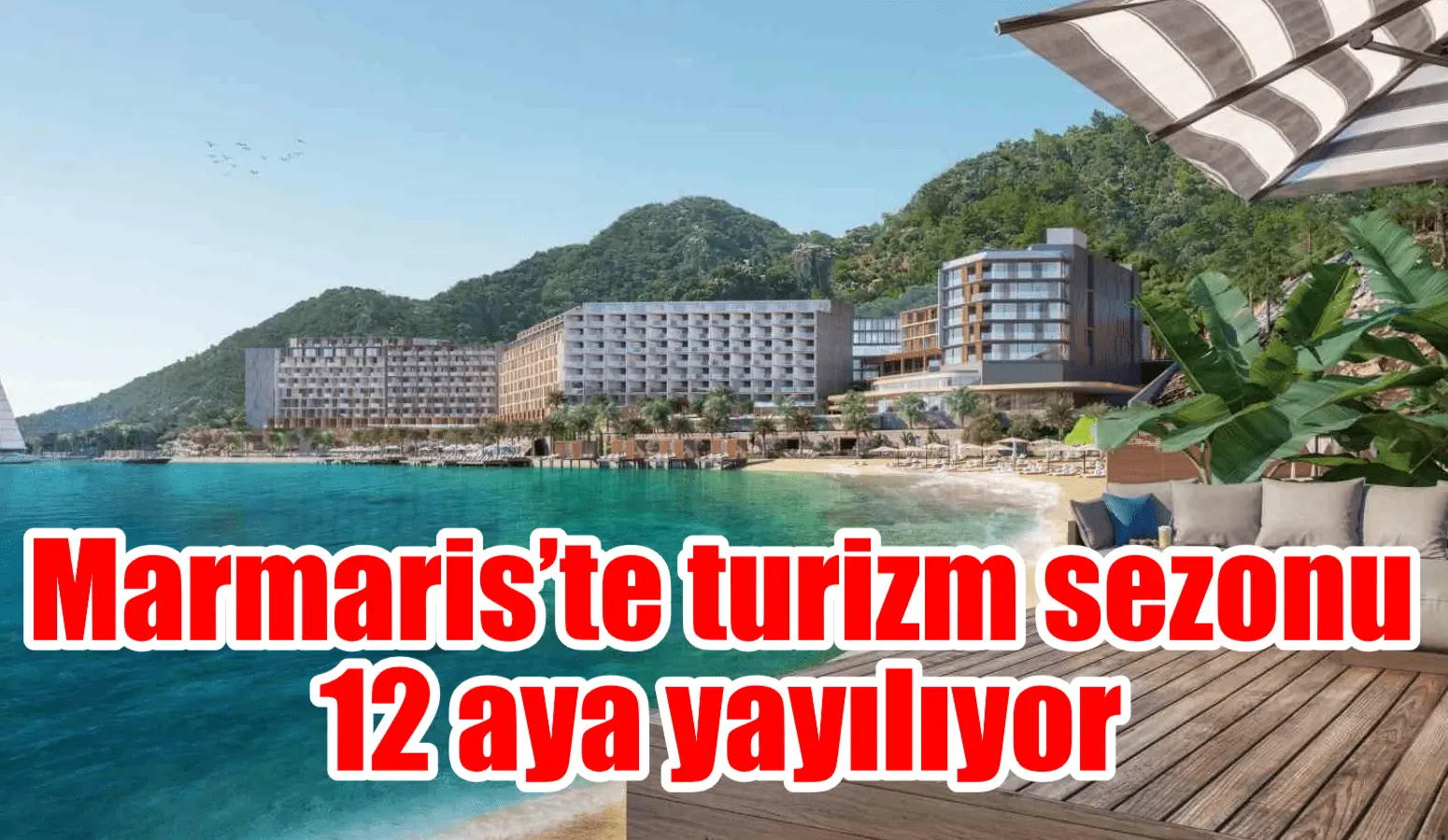 Marmaris İçmeler’de çam ormanlarıyla denizin buluştuğu eşsiz Kızılkum Koyu’nda yapımı
