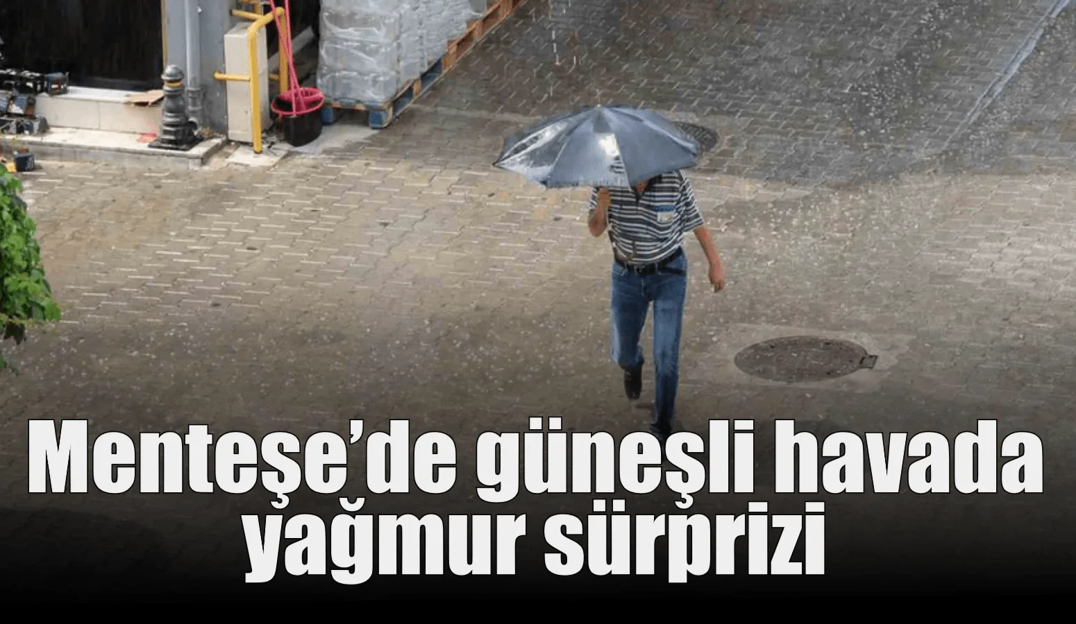 Meteoroloji Genel Müdürlüğü’nün Muğla’nın iç kesimleri için yaptığı gök gürültülü