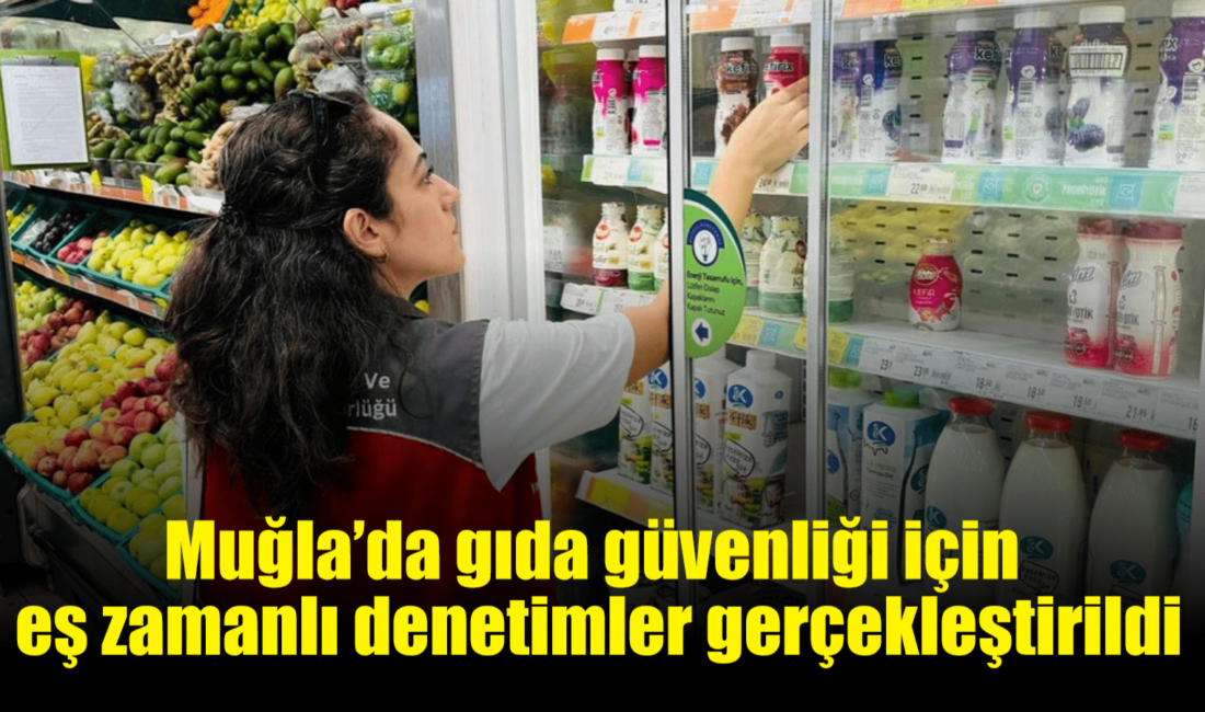 Tarım ve Orman Bakanlığı’nın talimatları doğrultusunda Muğla genelindeki alış veriş