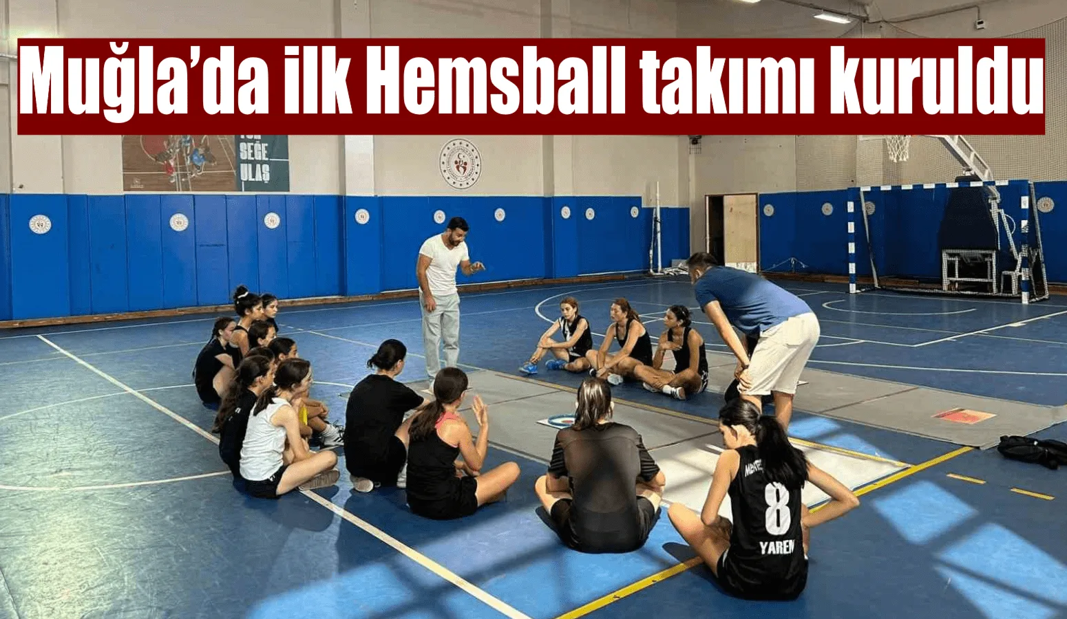 Muğla’da, Türkiye’nin milli sporu olan Hemsball, ilk kez bir spor