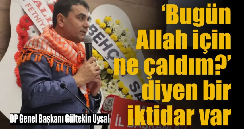 Demokrat Parti (DP) Muğla İl Kongresi bugün Türkan Saylan Kültür