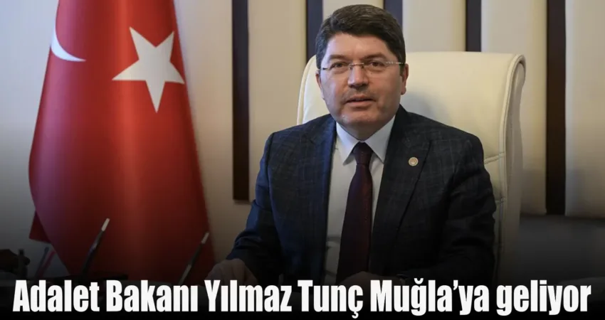 AK Parti Muğla İl Başkanı Av. Gültekin Akça, Adalet Bakanı