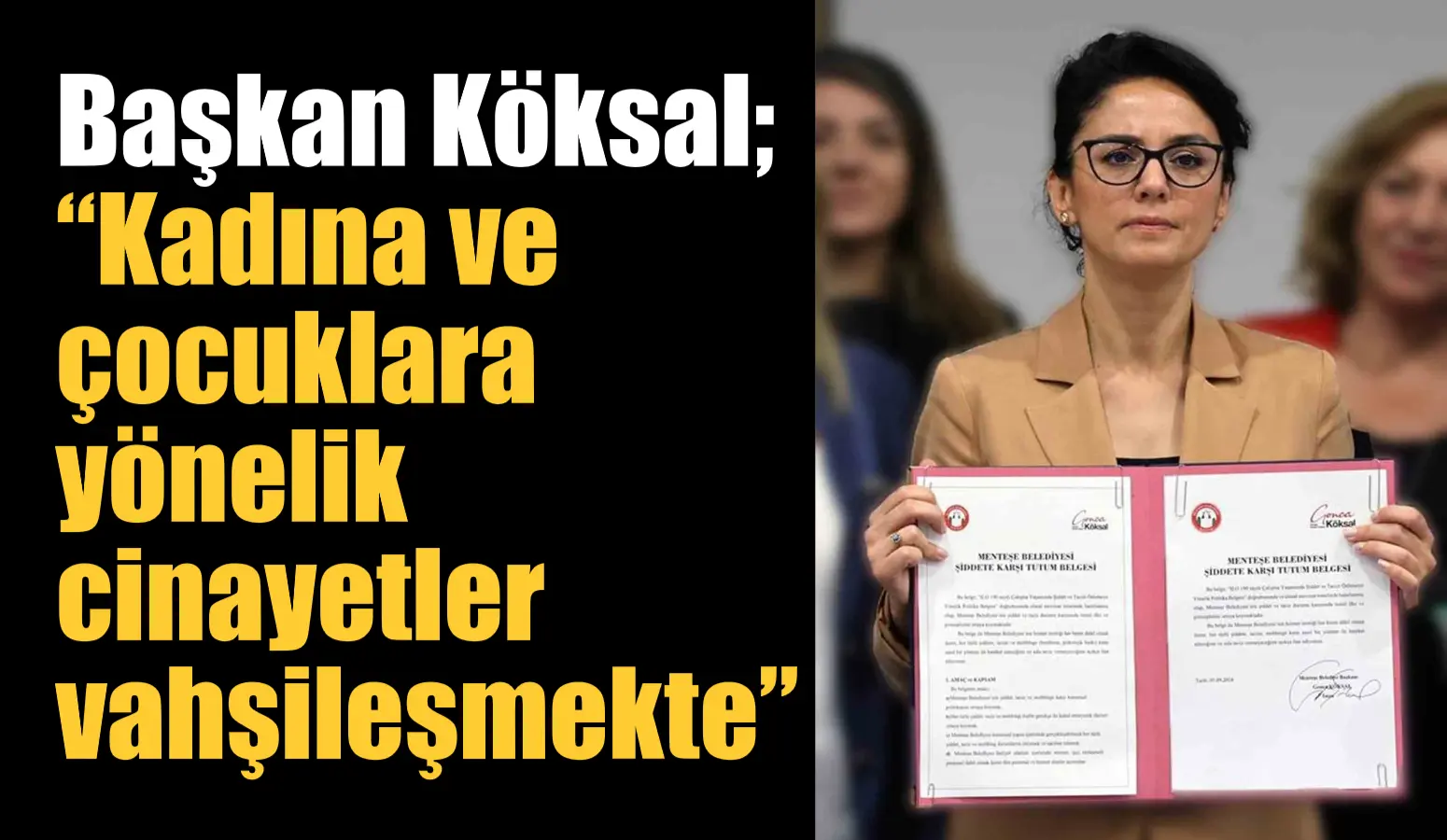 Menteşe Belediye Başkanı Şehir Plancısı Gonca Köksal, kadın cinayetlerine yönelik