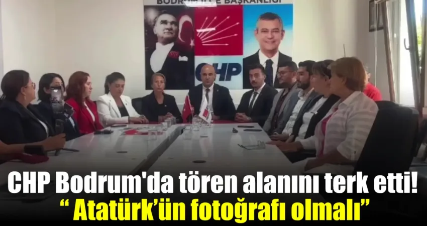 CHP Bodrum’da tören alanını terk etti! “ Atatürk’ün fotoğrafı olmalı” Cumhuriyet’in 101. yılı kutlamaları Bodrum’da tartışmalara sebep oldu. Bodrum Kalesi’nde