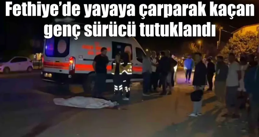 Fethiye’de yayaya çarparak kaçan genç sürücü tutuklandı Muğla’nın Fethiye ilçesinde meydana gelen trafik kazasında Durkadın Demirci’ye çarparak