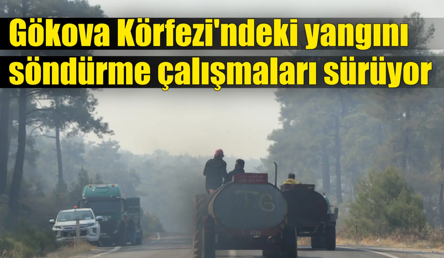 Muğla Gökova Körfezi’nde çıkan orman yangınını söndürme çalışmaları aralıksız devam