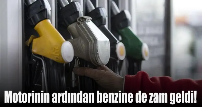 Motorinin ardından bugün de benzinin litre fiyatına 76 kuruşluk bir