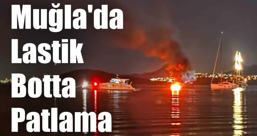 Muğla’nın Bodrum ilçesinde açık denizdeki şişme botta patlama meydana geldi.