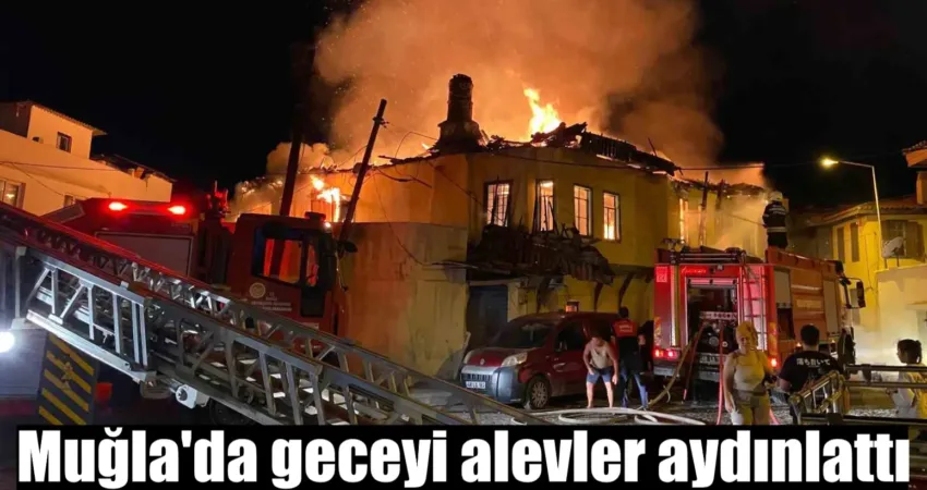 Muğla’da geceyi alevler aydınlattı Muğla’nın Milas ilçesinde çıkan yangında iki ev tamamen yanarak kullanılamaz