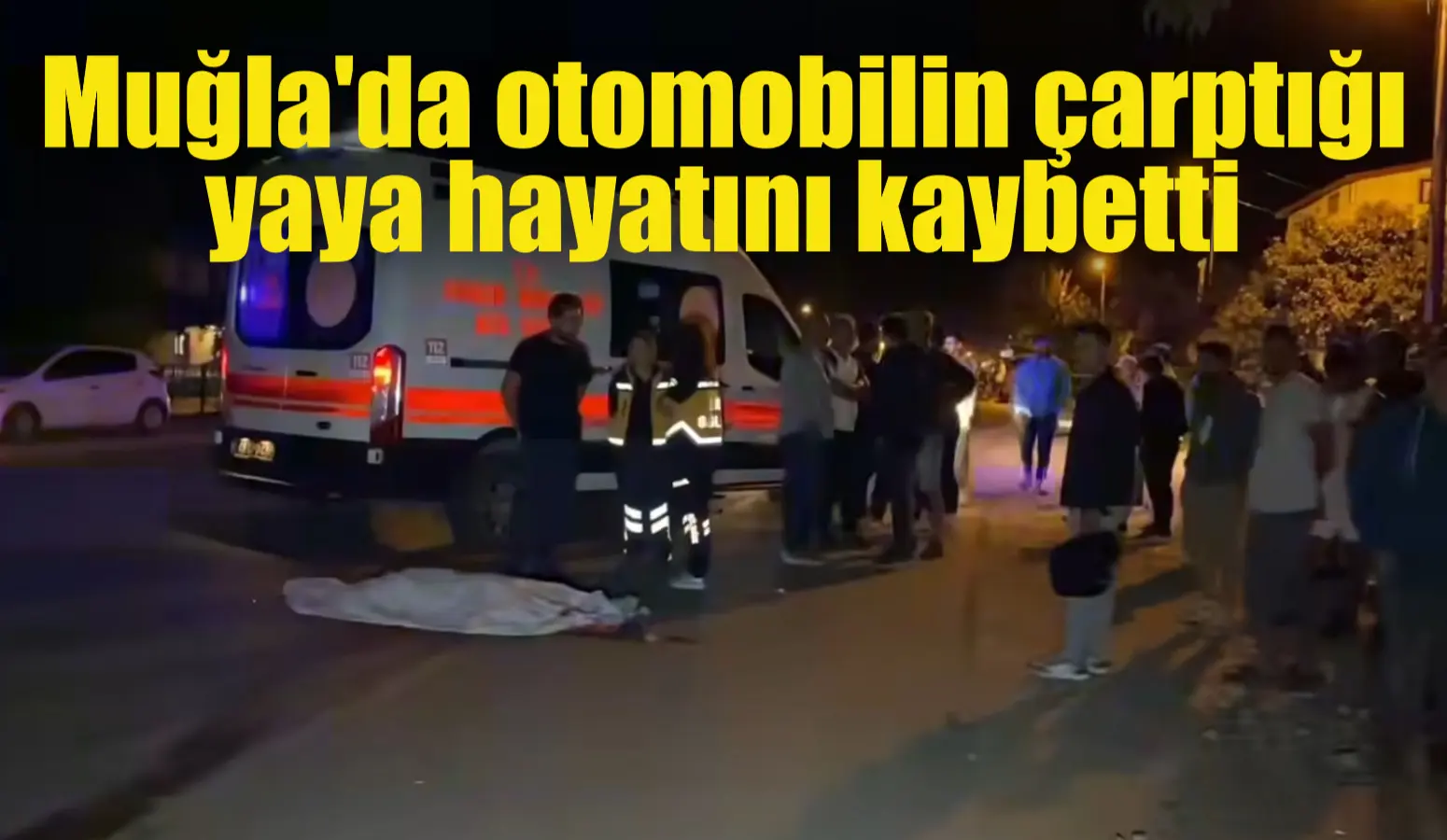 Muğla’nın Fethiye ilçesinde yayaya çarpan otomobil olay yerinden kaçarken, otomobilin