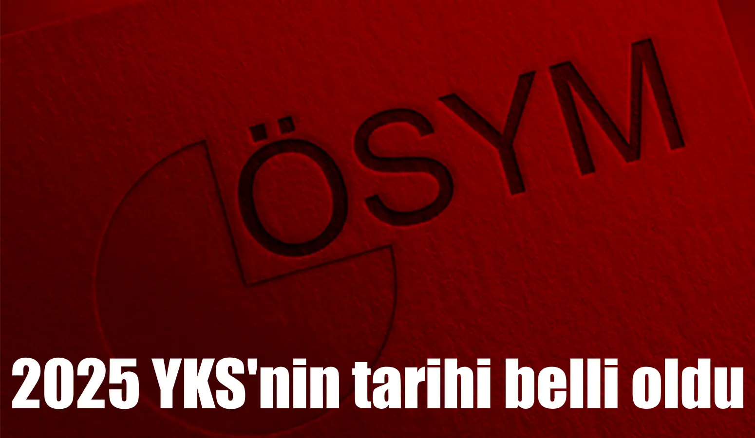 ÖSYM Başkanı Ersoy, Yükseköğretim Kurumları Sınavı’nın (YKS), 21-22 Haziran 2025’te