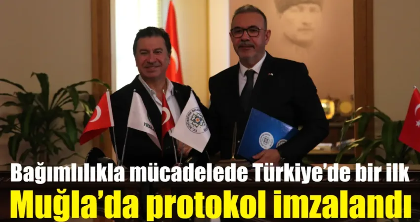 Bağımlılıkla mücadelede Türkiye’de bir ilk: Muğla’da protokol imzalandı Muğla Büyükşehir Belediyesi ve Muğla Yeşilay Şubesi bağımlılık ile mücadele