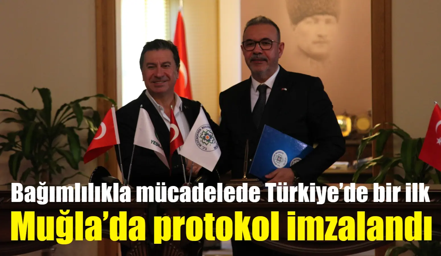 Muğla Büyükşehir Belediyesi ve Muğla Yeşilay Şubesi bağımlılık ile mücadele