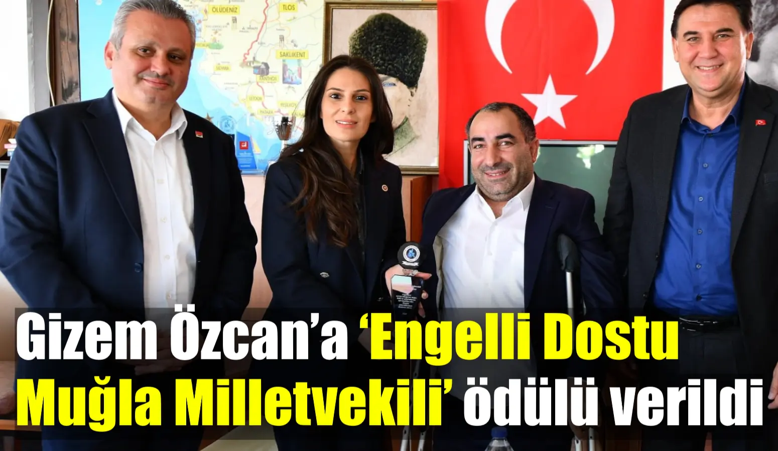 Muğla Milletvekili Avukat Gizem Özcan’a Türkiye Sakatlar Derneği Fethiye Şubesi