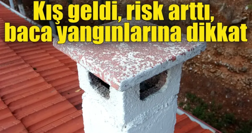 Kış geldi, risk arttı, baca yangınlarına dikkat Kış aylarının gelmesiyle birlikte baca yangınları riskine karşı Muğla Büyükşehir