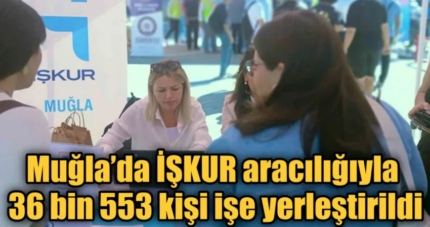 İŞKUR Muğla İl Müdürlüğü tarafından 2024 yılının ilk on ayında