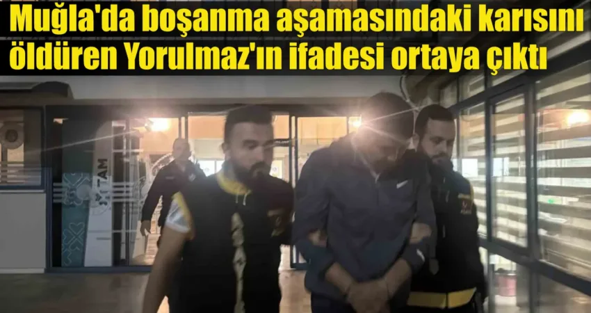Muğla’nın Marmaris ilçesinde 1 Kasım sabahı, boşanma aşamasındaki Yasemin Yorulmaz