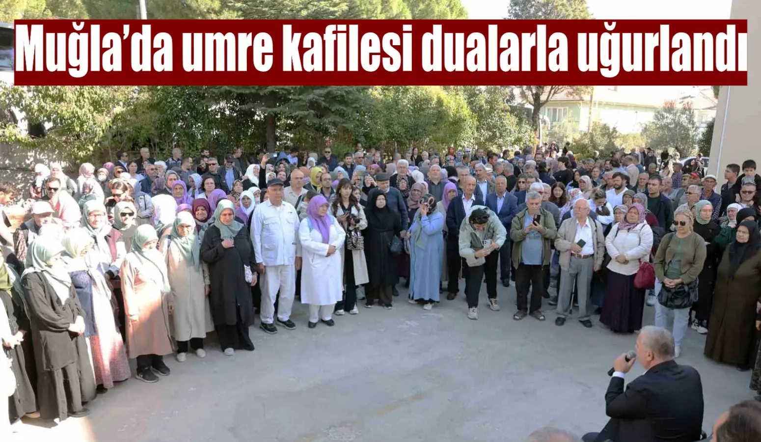 Muğla’da Diyanet İşleri Başkanlığı organizasyonunda umre ibadetini yerine getirecek olan