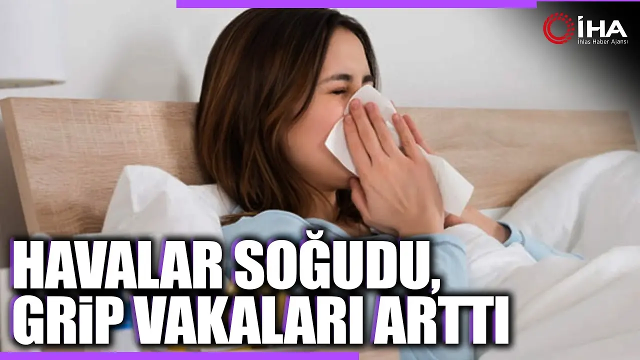Havaların soğumasıyla birlikte grip vakalarında artışlar yaşandı. İç Hastalıkları Uzmanı