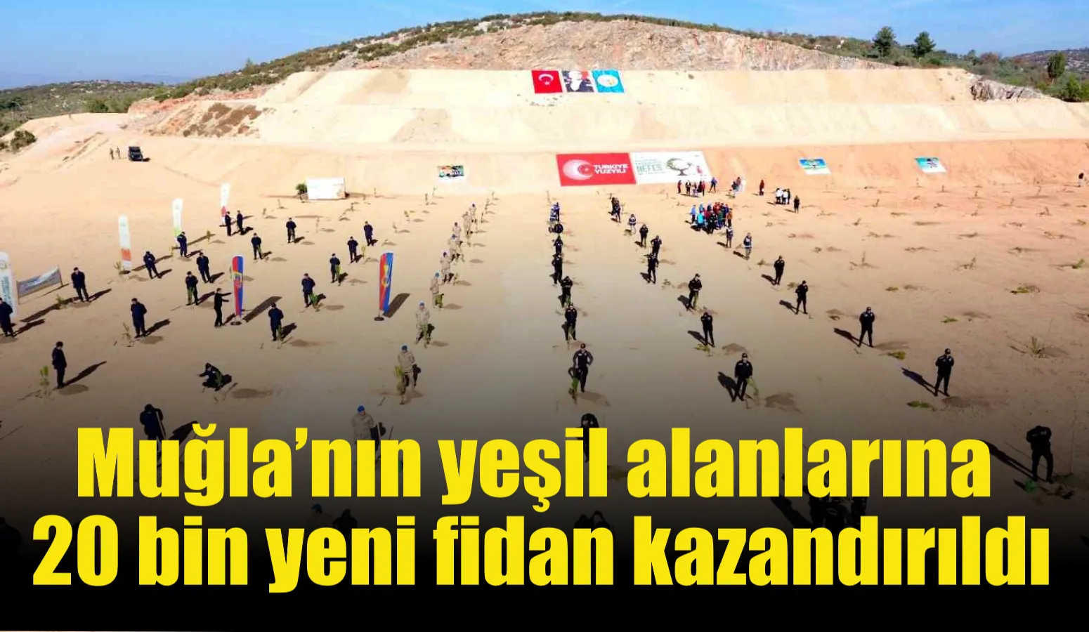 Muğla’da, 11 Kasım Milli Ağaçlandırma Günü kapsamında “Geleceğe Nefes, İnsanlığa