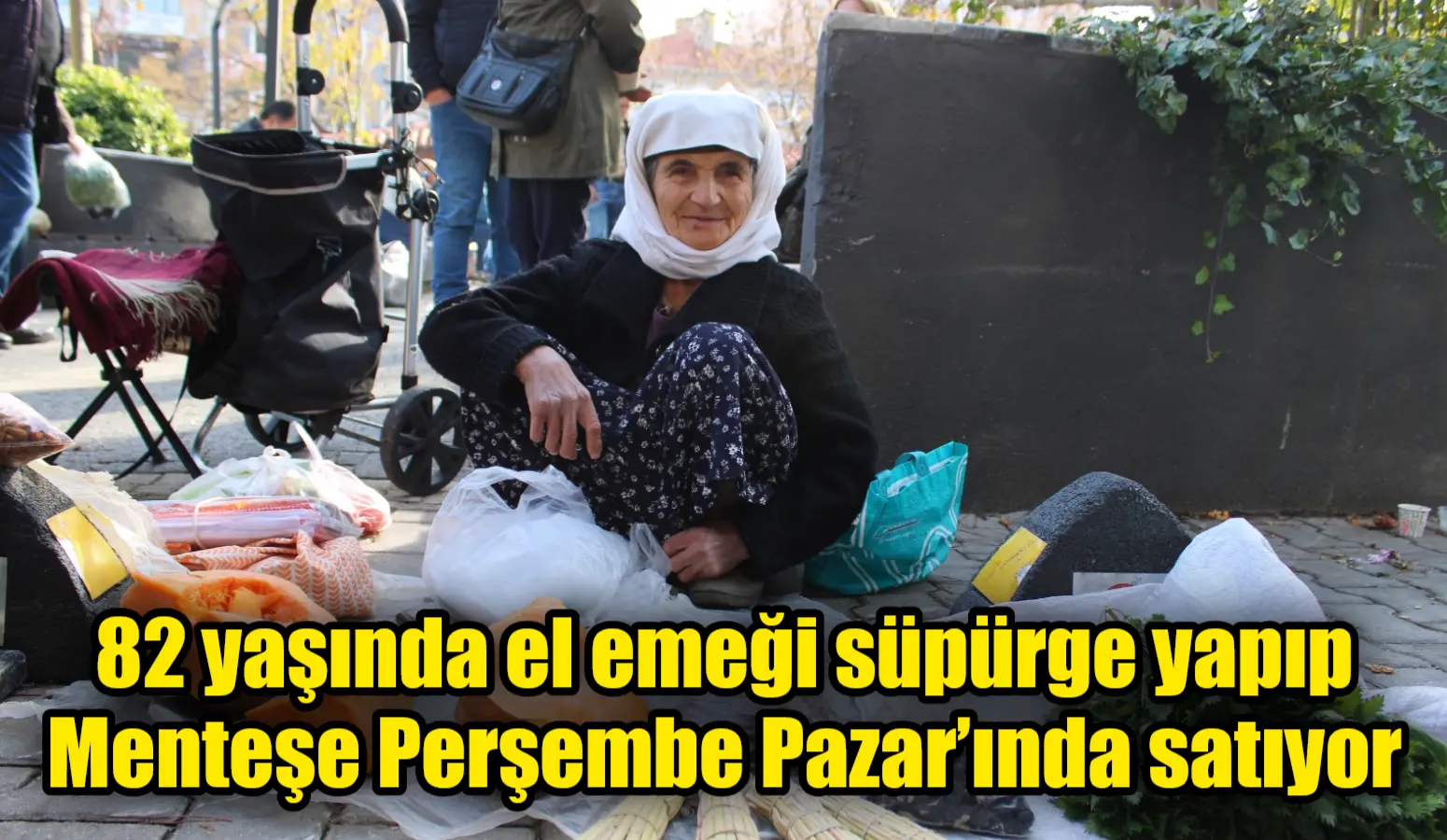 82 yaşındaki Habibe Türkmen, her hafta Perşembe günü Menteşe Perşembe