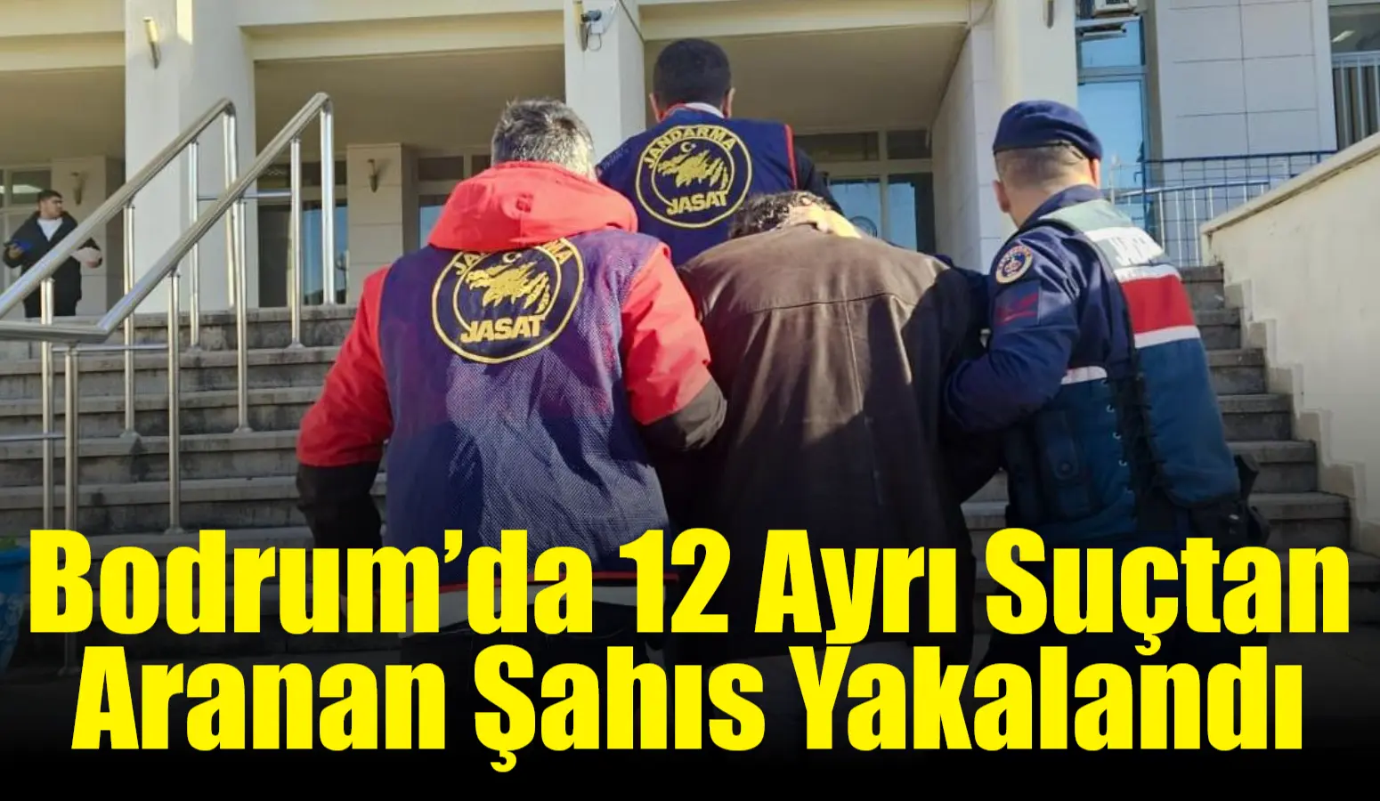 Bodrum’da 12 ayrı suçtan aranan ve hakkında 17 yıl hapis