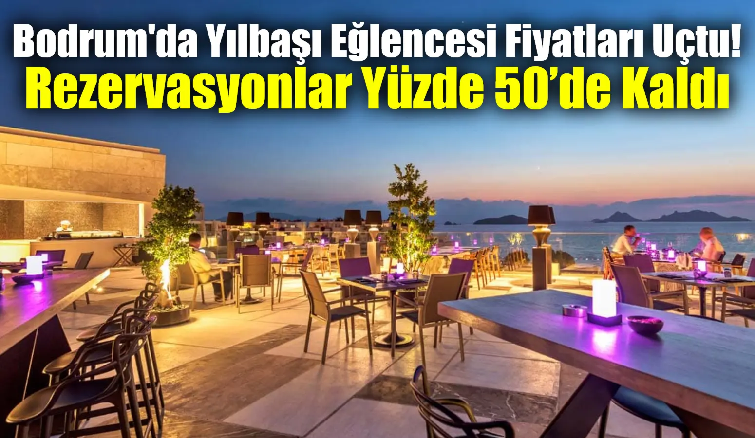 Muğla’nın Bodrum ilçesinde yarın düzenlenecek yeni yıl eğlencelerinde 4 kişilik
