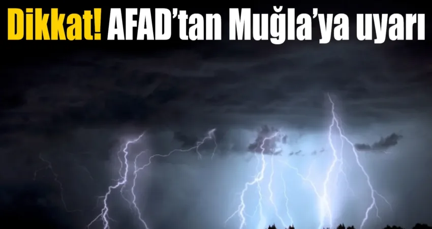 Afet ve Acil Durum Yönetimi Başkanlığı (AFAD) tarafından Muğla bölgesi