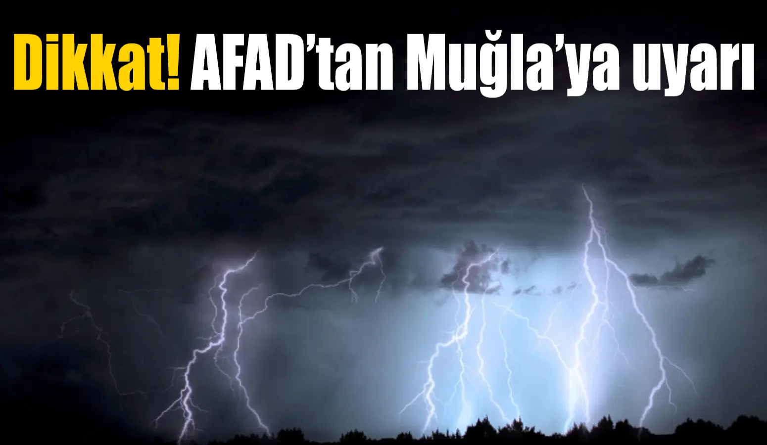Afet ve Acil Durum Yönetimi Başkanlığı (AFAD) tarafından Muğla bölgesi