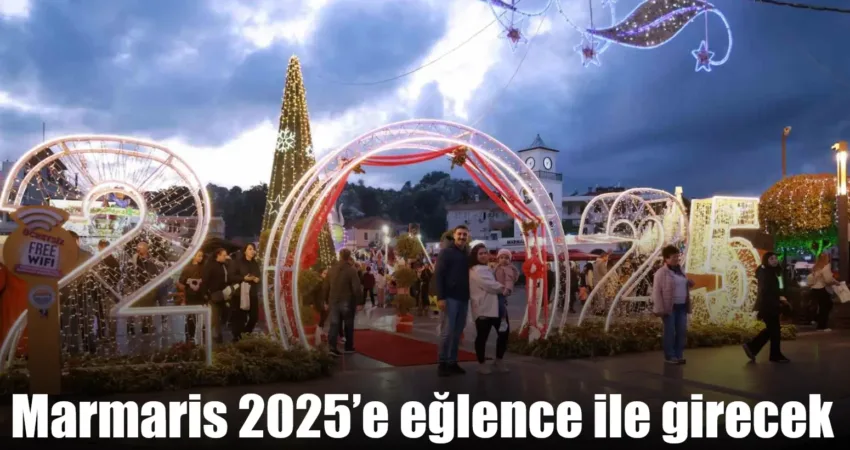 Yeni yıla sayılı günler kala Marmaris’i yeni yıl heyecanı sardı.
