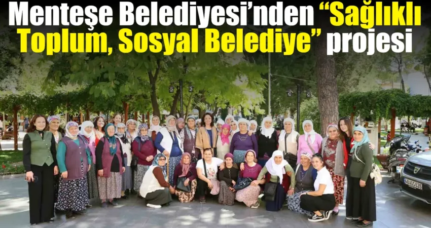 Menteşe Belediyesi, sağlık ve eğitim hizmetleri kapsamında yıl içinde toplam