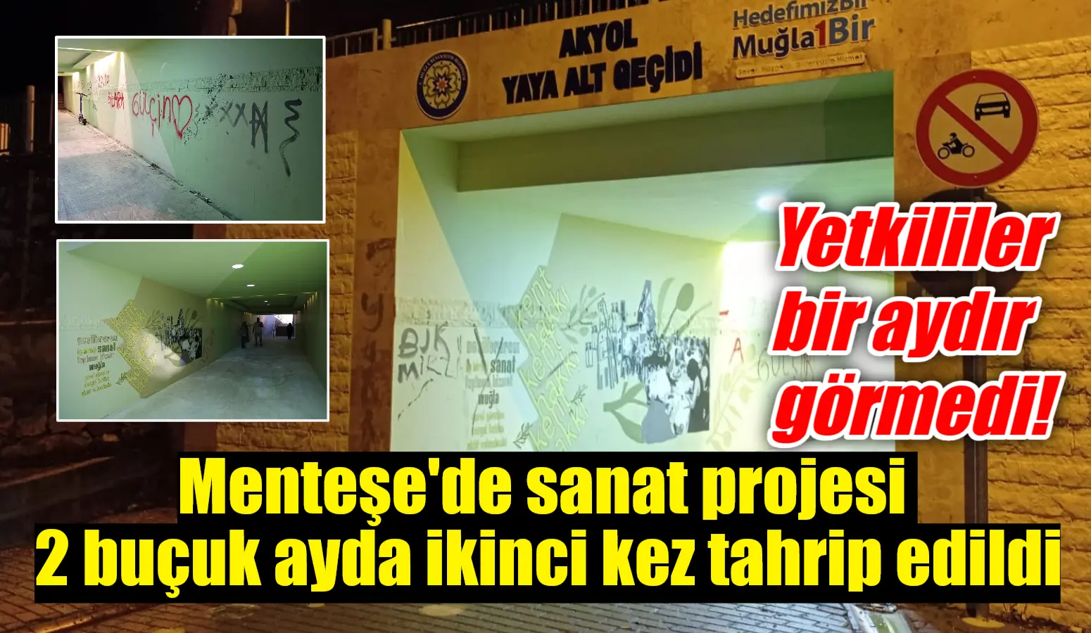 Muğla’nın Menteşe ilçesi Akyol Yaya Alt Geçidi’nde hayata geçirilen sanat