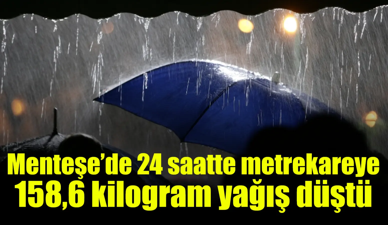 Muğla’nın Menteşe ilçesinde, yapılan uyarıların ardından etkili olan sağanak yağışla