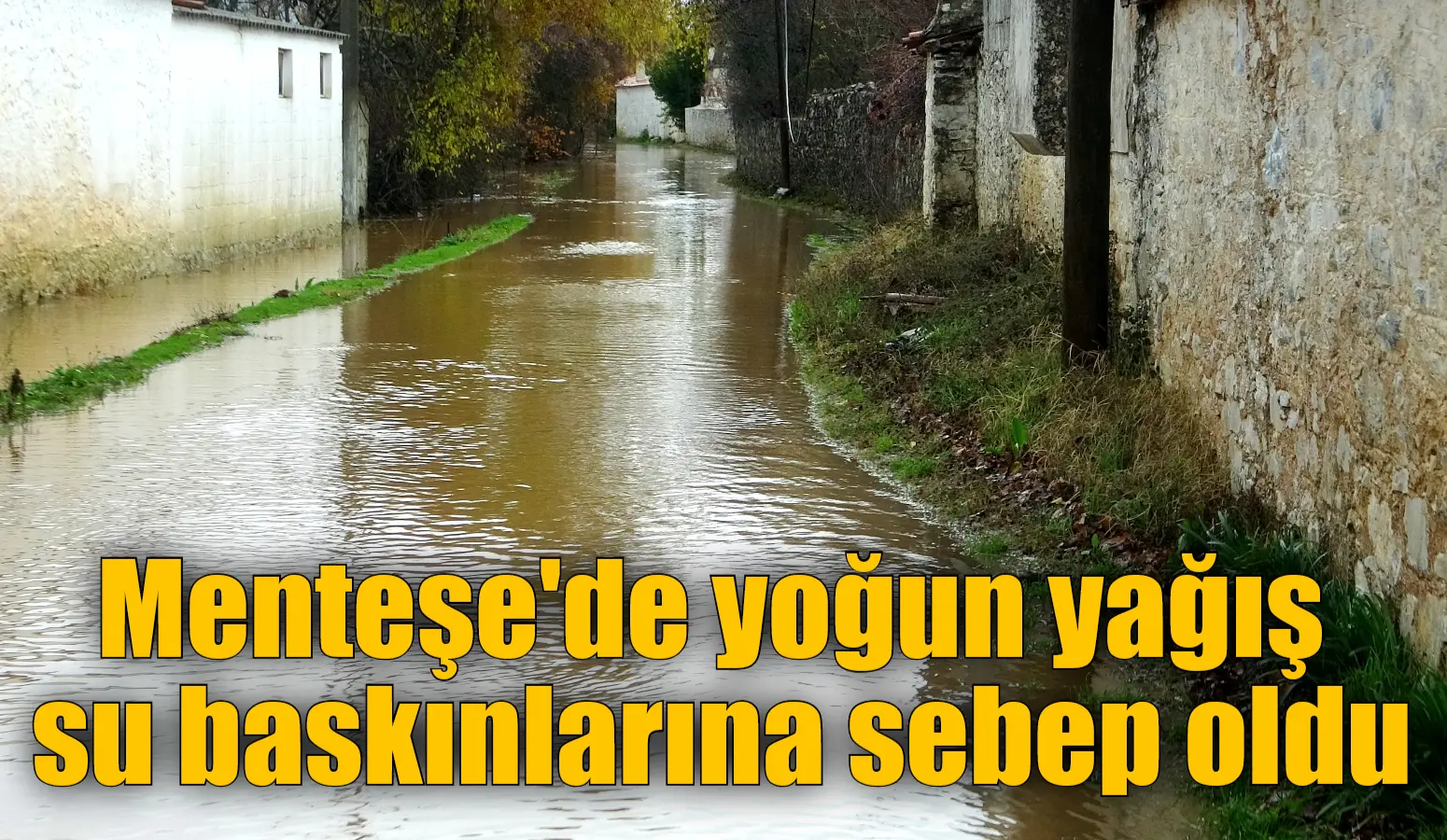 Muğla'nın Menteşe ilçesinde şiddetli sağanak yağış, Kır Kahvesi mevkiinde su