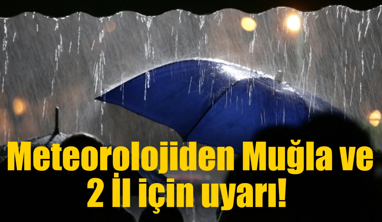 Muğla çevreleri, Antalya'nın batı kıyıları ile Aydın’ın kıyı kesimleri için