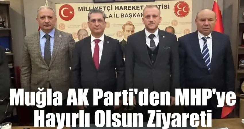 AK Parti Muğla İl Başkanı Haluk Laçin ve milletvekilleri Kadem