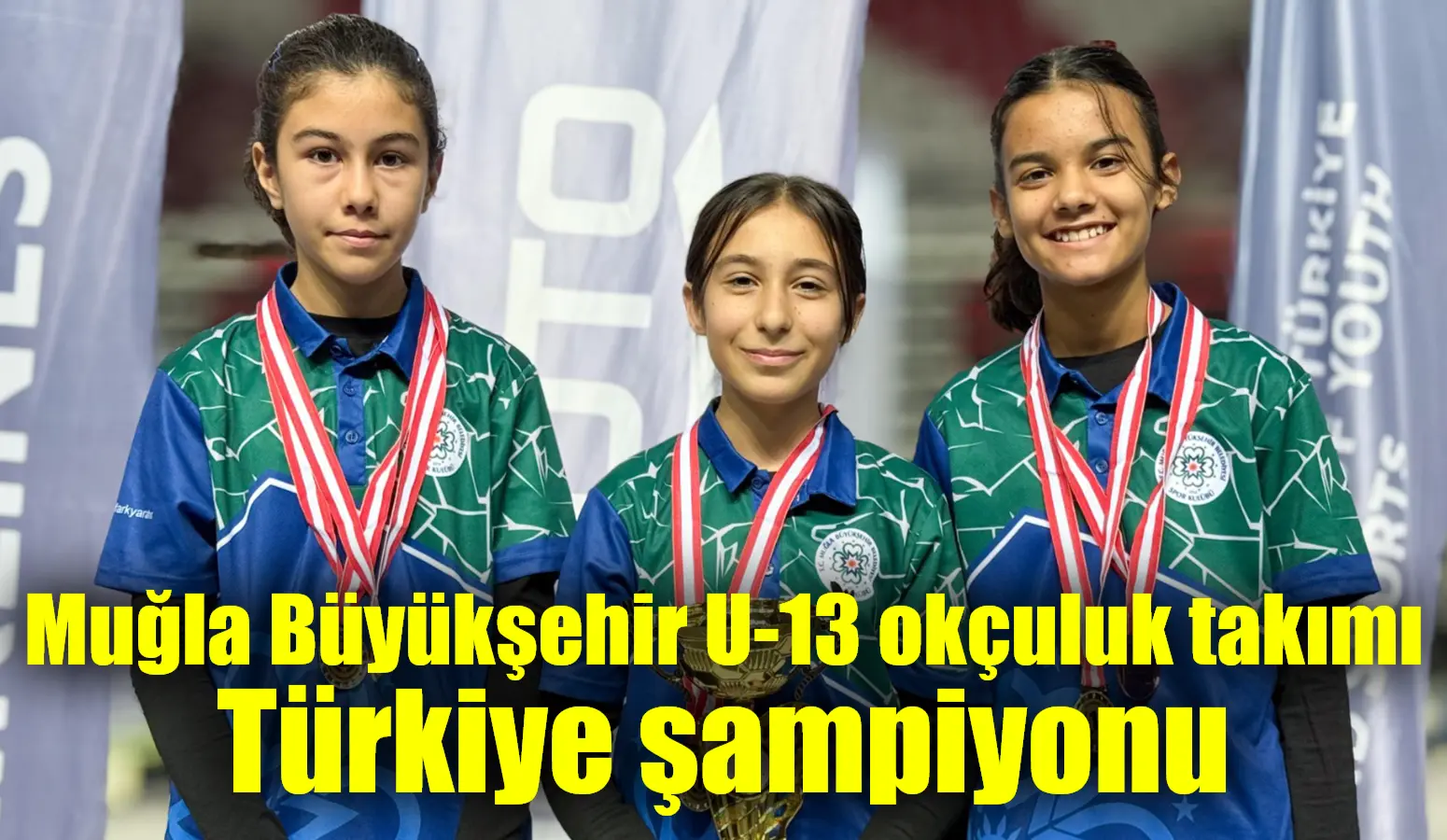Muğla Büyükşehir Belediyesi okçuları Okçuluk Ases Salon Türkiye Şampiyonası’nda U-13