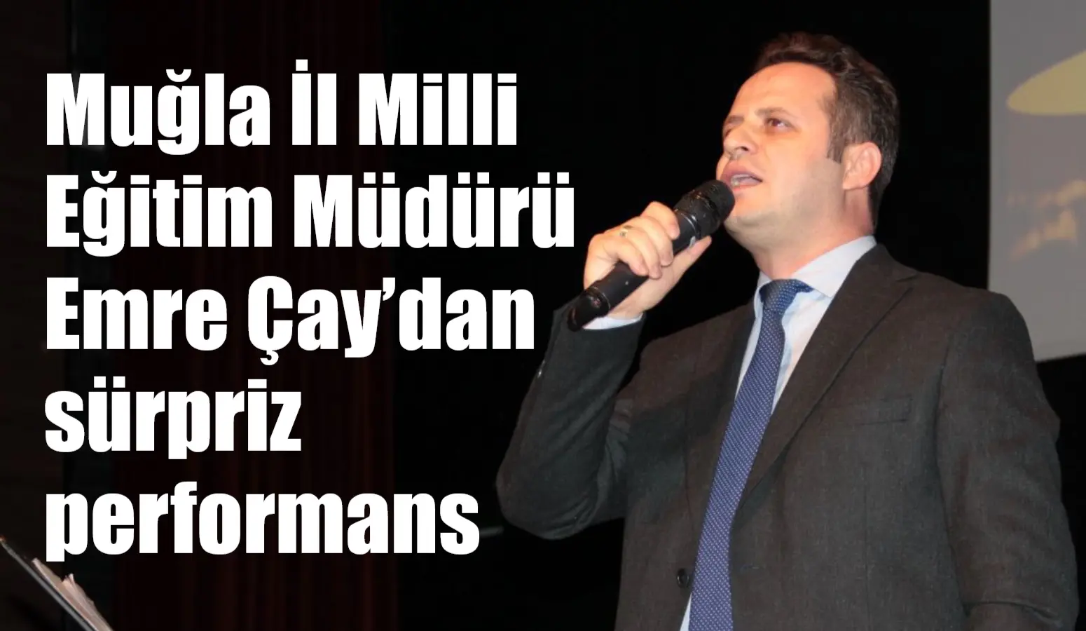 Muğla İl Milli Eğitim Müdürü Emre Çay, Maarifin Sesleri konserinde