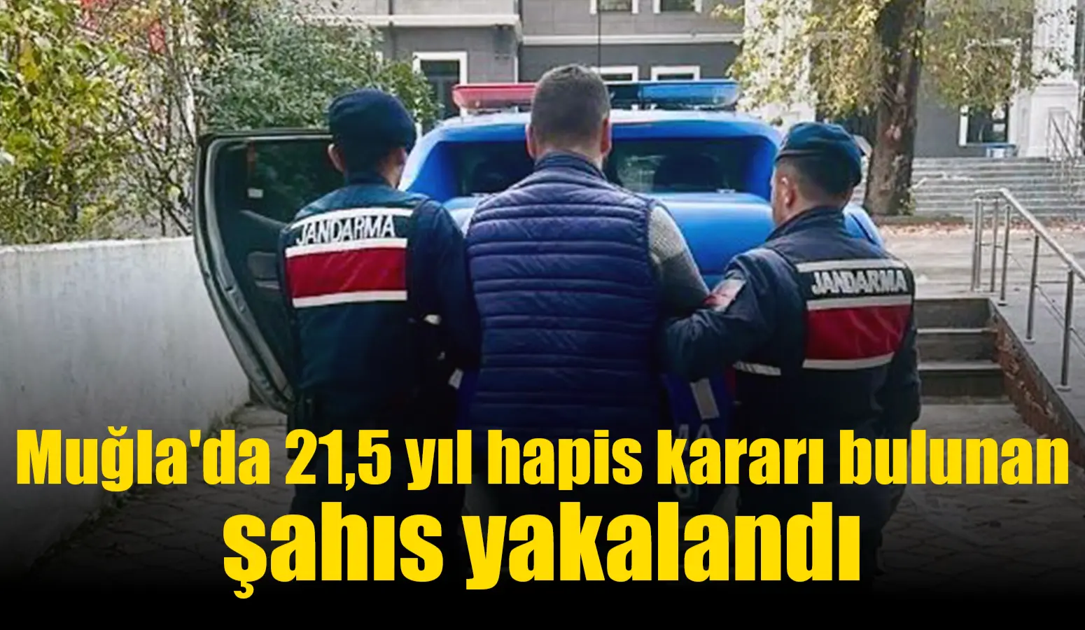 Muğla İl Jandarma Komutanlığı ekiplerinin aranan şahıslara yönelik yaptığı çalışmada