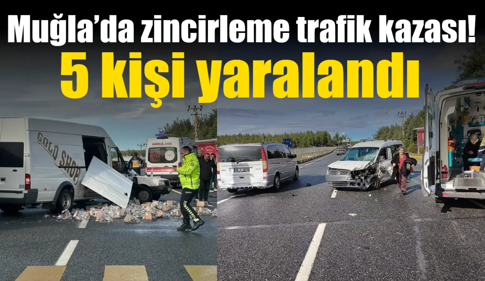 Muğla’nın Ula ilçesinde meydana gelen zincirleme trafik kazasında 5 kişi