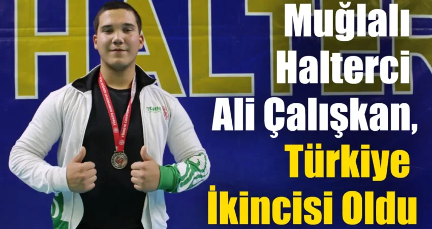 Muğlalı Halterci Ali Çalışkan, 15 yaşında Türkiye Şampiyonası’nda 89 kilogram