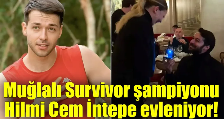 Muğlalı Survivor şampiyonu Hilmi Cem İntepe evleniyor! Survivor şampiyonlarından ve Muğlalı olan Hilmi Cem İntepe evleniyor. Gözlerden