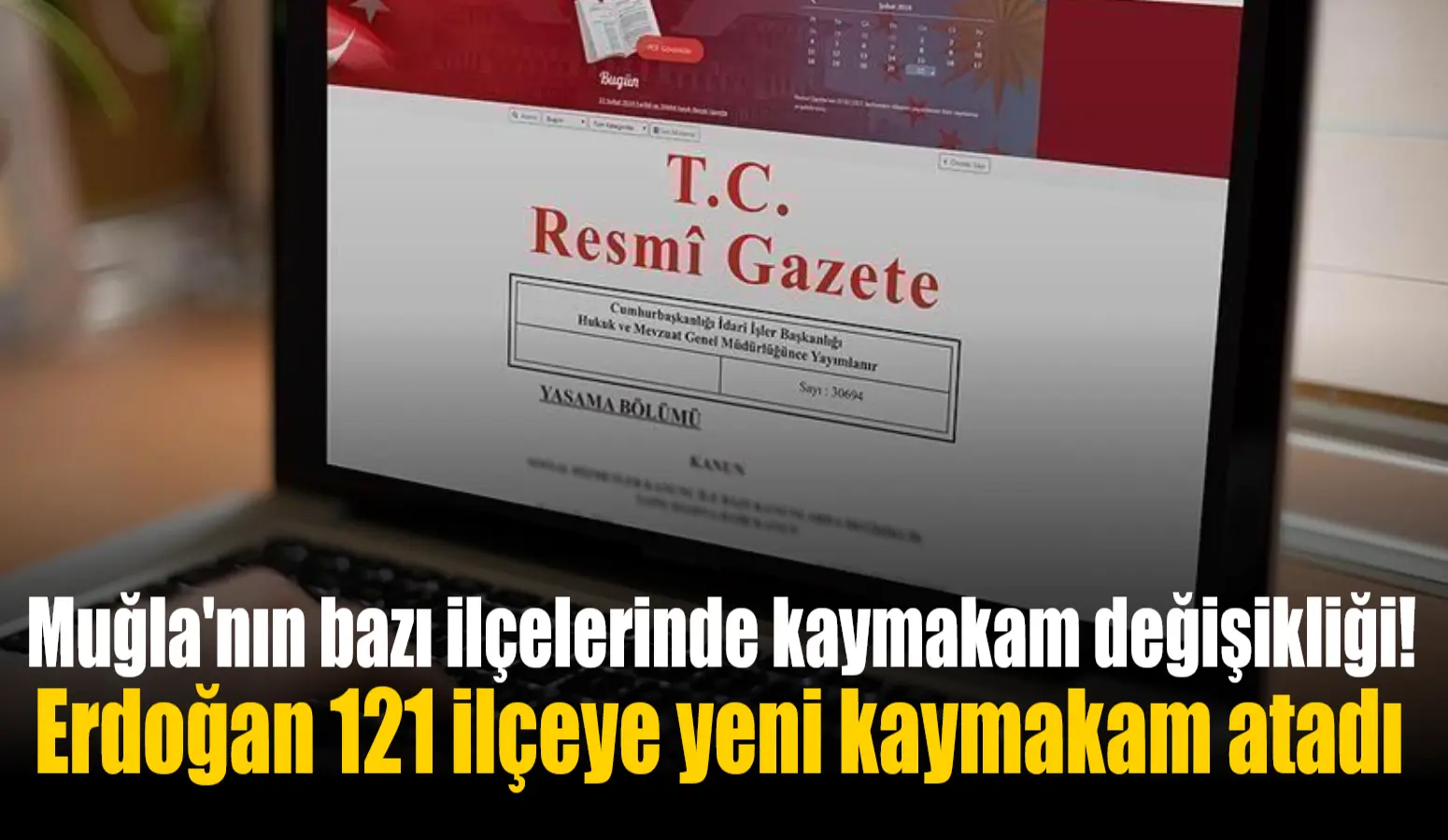 Cumhurbaşkanı Erdoğan'ın imzasıyla görevden alma ve atama kararları Resmi Gazete'de